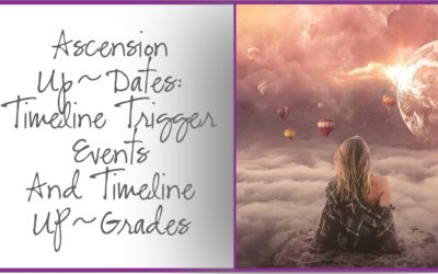 Ascension UP~date: Timeline Trigger Events & Timeline Up~Grades