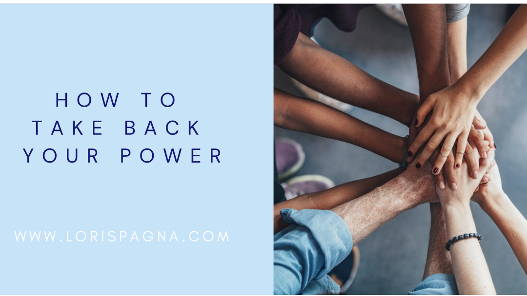 How To Take Back Your Power